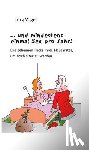 Vogel, Jörg - ... und mindestens einmal Sex pro Jahr!