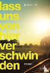 Mars, Julian - Lass uns von hier verschwinden