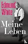 White, Edmund - Meine Leben
