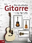 Westbrook, James, Fuller, Ted - Die akustische Gitarre