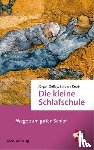 Knab, Barbara, Zulley, Jürgen - Die kleine Schlafschule