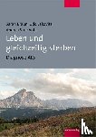 Braun, Sarah, Lakovits, Udo, Strachota, Andrea - Leben und gleichzeitig sterben