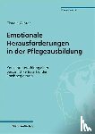 Winter, Claudia - Emotionale Herausforderungen in der Pflegeausbildung