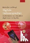  - Digitale Heilsversprechen