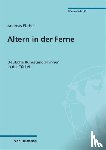 Fischer, Andreas - Altern in der Ferne