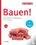 Burk, Peter - Bauen!