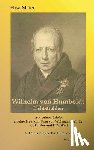 Maier, Elisa - Wilhelm von Humboldt - Lichtstrahlen. Aus seinen Briefen an eine Freundin, Frau von Wolzogen, Schiller, G. Forster, F.A. Wolf