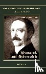 Zweybruck, Franz - Otto Furst von Bismarck. Bismarck und OEsterreich