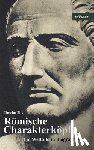 Birt, Theodor - Roemische Charakterkoepfe. Ein Weltbild in Biographien