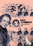 Abert, Hermann - Robert Schumann. Biographie