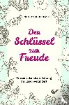 Leigh DeMoss, Nancy - Der Schlüssel zur Freude