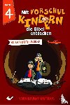  - Mit Vorschulkindern die Bibel entdecken Band 4