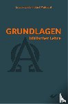 Chafer, Lewis S., Walvoord, John F. - Grundlagen biblischer Lehre