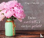 Birkenfeld, Margret - Du bist wertvoll und von Gott geliebt
