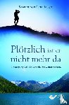 Pentz-Jaeger, Susanne von - Plötzlich ist er nicht mehr da