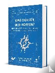 Lennox, John, Gooding, David - Was dürfen wir hoffen?