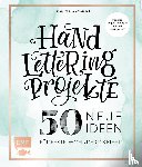 Cappell, Tanja - Handlettering Projekte - 50 neue Ideen für Feste, Wohndeko und mehr