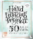 Cappell, Tanja - Handlettering Projekte - 50 neue Ideen für Feste, Wohndeko und mehr - Mit allen Projekt-Vorlagen in Originalgröße auf 2 Maxi-Postern