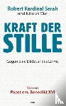 Sarah, Robert, Diat, Nicolas, De Lassus, Dysmas - Kraft der Stille