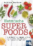 Rias-Bucher, Barbara - Heimische Superfoods