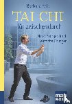 Reik, Barbara - Tai Chi für zwischendurch. Kompakt-Ratgeber