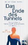Dufour, Daniel - Das Ende des Tunnels. Posttraumatische Belastungsstörungen erkennen und überwinden