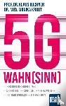 Buchner, Klaus, Krout, Monika - 5G-Wahnsinn