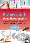 Baumann, Christina, Stark, Roswitha - Praxisbuch Neue Homöopathie. Band 2