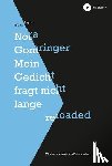 Gomringer, Nora - Mein Gedicht fragt nicht lange reloaded