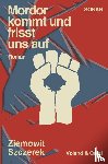 Szczerek, Ziemowit - Mordor kommt und frisst uns auf