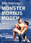 Gomringer, Nora - Monster / Morbus / Moden