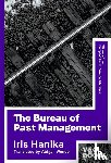 Hanika, Iris - The Bureau of Past Management