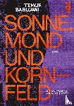 Babluani, Temur - Sonne, Mond und Kornfeld