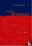 Floros, Constantin - Anton Bruckner