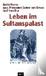 Ruete, Emily - Leben im Sultanspalast