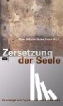  - Zersetzung der Seele