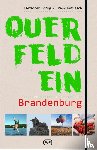 Petrasch, Frank, Schug, Alexander - Querfeldein Brandenburg