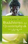 Kohl, Christian Thomas - Buddhismus und Quantenphysik