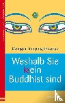 Khyentse, Dzongsar Jamyang - Weshalb Sie (k)ein Buddhist sind