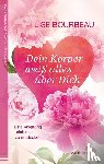 Bourbeau, Lise - Dein Körper weiß alles über Dich