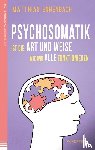 Ennenbach, Matthias - Psychosomatik ist die Art und Weise wie wir alle funktionieren