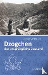 Norbu, Chögyal Namkhai - Dzogchen - der ursprüngliche Zustand