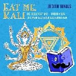 Binias, Judith - Eat me, Kali - Die Seele isst mit - durch Yoga zu einem gesunden Essverhalten
