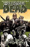 Kirkman, Robert - The Walking Dead 19