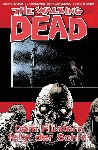 Kirkman, Robert - The Walking Dead 23: Dem Flüstern folgt der Schrei