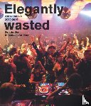  - Elegantly Wasted
