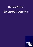 Wagner, Hermann - Biologische Geographie