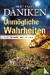 Däniken, Erich von - Unmögliche Wahrheiten