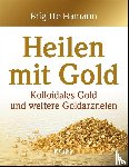 Hamann, Brigitte - Heilen mit Gold