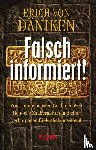Däniken, Erich von - Falsch informiert!